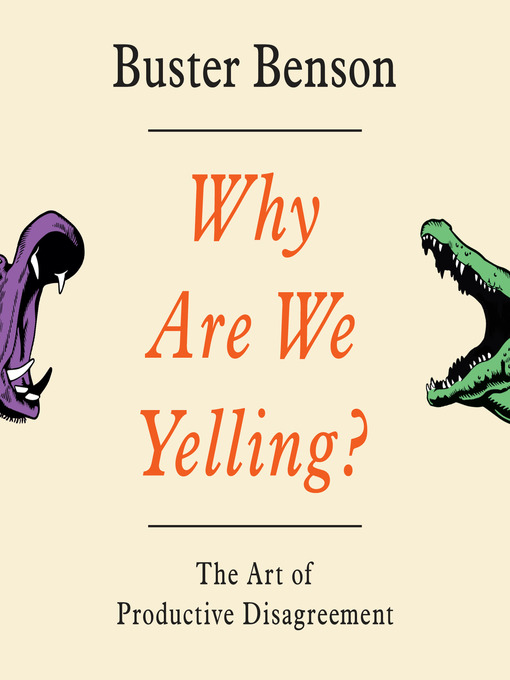 Title details for Why Are We Yelling? by Buster Benson - Wait list